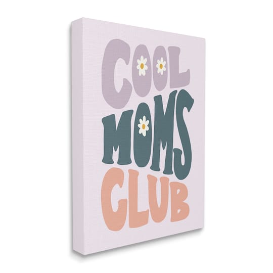 Stupell Industries Cool Moms Club Floral Phrase Canvas Wall Art